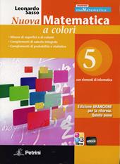 Nuova matematica a colori. Con elementi di informatica. Ediz. arancione. Vol. 5