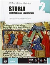 Storia. Con Cittadinanza e Costituzione. Con e-book. Con espansione online. Vol. 2: Da Augusto all'alto Medioevo.