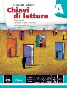 Chiavi di lettura. Con e-book. Con espansione online. Vol. 1 - Luigi Caporale, C. Fronte - Libro Petrini 2014 | Libraccio.it