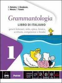 Grammantologia. Libro di italiano. per la Scuola media. Vol. 1 - G. Balestra, G. Borghesio, L. Menzio - Libro Petrini 2014 | Libraccio.it