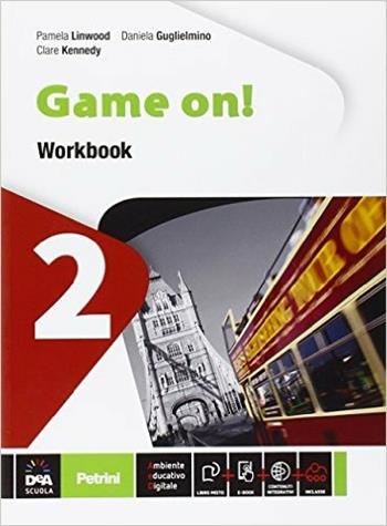 Game on! Workbook. Con e-book. Con espansione online. Vol. 2 - Pamela Linwood, Daniela Guglielmino, Clare Kennedy - Libro Petrini 2014 | Libraccio.it