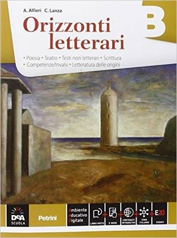 Orizzonti letterari. Vol. B: Poesia. Per le Scuole superiori. - A. Lanza - Libro Petrini 2015 | Libraccio.it