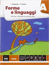 Forme e linguaggi. Vol. A: Narrativa. Con percorso nei Promessi sposi. Con e-book. Con espansione online