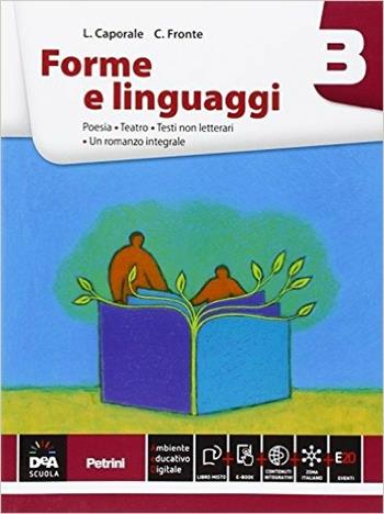 Forme e linguaggi. Vol. B: Poesia. Con e-book. Con espansione online - Luigi Caporale, C. Fronte - Libro Petrini 2015 | Libraccio.it