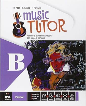 Music tutor. Per la Scuola media. Vol. 2 - Luciano Leone, Roberto Paoli, Fabrizio Ferrarin - Libro Petrini 2015 | Libraccio.it