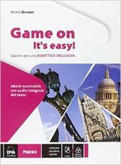 Game on! It's easy. ! Con e-book. Con espansione online