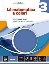 La matematica a colori. Ediz. blu plus. Con videolezioni. Con e-book. Con espansione online. Vol. 3