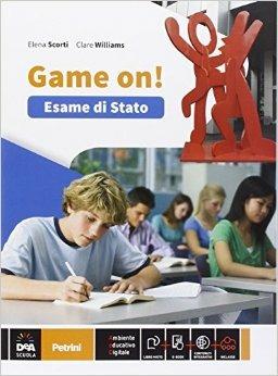 Game on! Esame di Stato. Con espansione online - Pamela Linwood, Daniela Guglielmino, Kennedy - Libro Petrini 2015 | Libraccio.it