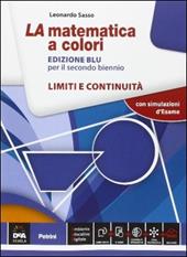 La matematica a colori. Limiti e continuità. Ediz. blu. Con e-book. Con espansione online
