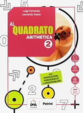 Al quadrato. Aritmetica-Geometria. Con e-book. Con espansione online. Con DVD-ROM. Vol. 2