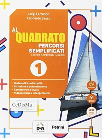 Al quadrato. BES. Con e-book. Con espansione online. Vol. 1 - Luigi Ferrando, Leonardo Sasso - Libro Petrini 2017 | Libraccio.it