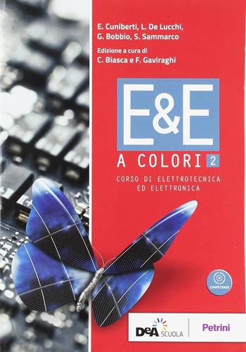 E&E a colori. Corso di elettrotecnica ed elettronica. Per la 4ª classe delle Scuole superiori. Con ebook. Con espansione online. Vol. 2 - DE LUCCHI L SAMMARCO S - Libro Petrini 2018 | Libraccio.it