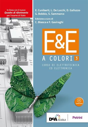 E&E a colori. Corso di elettrotecnica ed elettronica. Per la 5ª classe delle Scuole superiori. Con ebook. Con espansione online. Vol. 3 - DE LUCCHI L SAMMARCO S - Libro Petrini 2018 | Libraccio.it