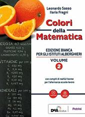 Colori della matematica. Con Quaderno di inclusione e recupero. Ediz. bianca. Per il biennio degli Ist. professionali alberghieri. Con ebook. Con espansione online. Vol. 2