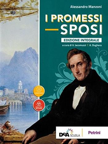 I promessi sposi. Ediz. integrale. Con ebook. Con espansione online - Alessandro Manzoni - Libro Petrini 2018 | Libraccio.it