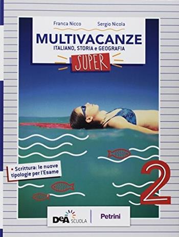 Nuovo multivacanze. Per la Scuola media. Vol. 2 - Franca Nicco, Sergio Nicola - Libro Petrini 2018 | Libraccio.it