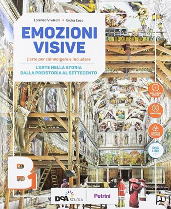 Emozioni visive. Con e-book. Con espansione online. Con DVD-ROM. Vol. B1 - Lorenzo Vivarelli, G. Coco - Libro Petrini 2018 | Libraccio.it
