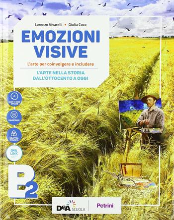 Emozioni visive. Con e-book. Con espansione online. Con DVD-ROM. Vol. B2 - Lorenzo Vivarelli, G. Coco - Libro Petrini 2018 | Libraccio.it