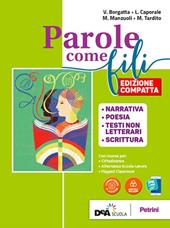 Parole come fili. Con Grammatica e INVALSI.Ita. Con e-book. Con espansione online. Con CD-ROM