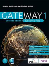 Gateway. Sistemi e reti. Con e-book. Con espansione online. Vol. 2