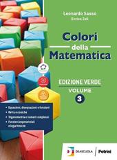 Colori della matematica. Con Statistica e calcolo delle probabilità. Ediz. verde. Per il triennio delle Scuole superiori. Con e-book. Con espansione online. Vol. 3 Alfa