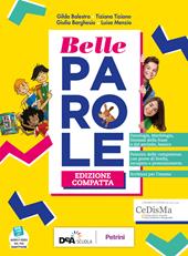 Belle parole. Ediz. compatta. Con Pieghevole per ripasso. Con e-book. Con espansione online. Con DVD-ROM