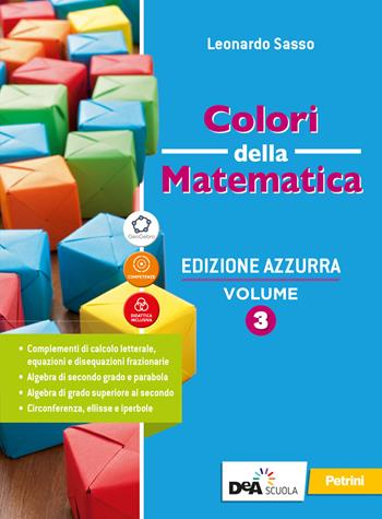 Colori della matematica. Ediz. azzurra. Con Quaderno di inclusione e recupero. Per il triennio del Liceo classico. Con e-book. Con espansione online. Vol. 3 - Leonardo Sasso - Libro Petrini 2020 | Libraccio.it