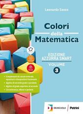 Colori della matematica. Ediz. azzurra smart. Con Quaderno di inclusione e recupero. Per il triennio dei Licei. Con e-book. Con espansione online. Vol. 5