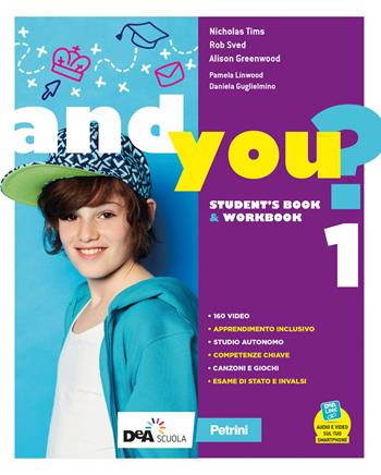 And you? Student's book & Workbook. Con Think culture e Grammar. Con e-book. Con espansione online. Con DVD-ROM. Vol. 1 - Alison Greenwood, Daniela Guglielmino, Pamela Lindwood - Libro Petrini 2020 | Libraccio.it