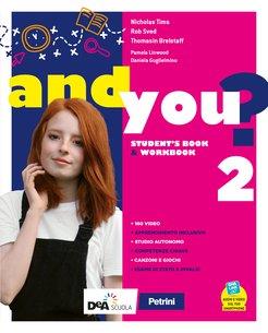 And you? Student's book & Workbook. Con e-book. Con espansione online. Con DVD-ROM. Vol. 2 - Alison Greenwood, Daniela Guglielmino, Pamela Linwood - Libro Petrini 2020 | Libraccio.it