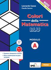 Colori della matematica. Modulo A. Ediz. blu. Per le Scuole superiori. Con e-book. Con espansione online