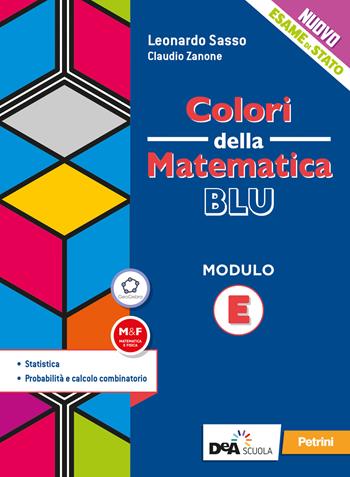 Colori della matematica. Modulo E. Statistica. Ediz. blu. Con e-book. Con espansione online - Claudio Zanone, Leonardo Sasso - Libro Petrini 2020 | Libraccio.it