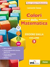 Colori della matematica. Ediz. gialla. Con Quaderno 3. Per il secondo biennio e il quinto anno delle Scuole superiori. Con e-book. Con espansione online. Vol. 3