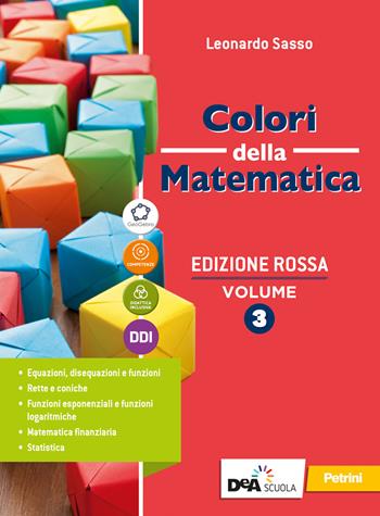 Colori della matematica. Ediz. rossa. Base. Con Quaderno 3. Per il secondo biennio e il quinto anno delle Scuole superiori. Con e-book. Con espansione online. Vol. 1 - Leonardo Sasso - Libro Petrini 2021 | Libraccio.it