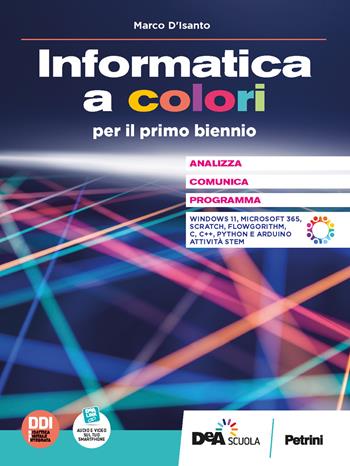 L'informatica a colori. Con e-book. Con espansione online - Marco D'Isanto - Libro Petrini 2023 | Libraccio.it