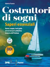 Costruttori di sogni. Antologia. Saperi essenziali. Con e-book. Con espansione online