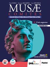 Musae comites. Ediz. blu. Per il Liceo scientifico. Con e-book. Con espansione online. Vol. 2: L' età augustea