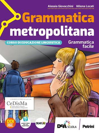 Grammatica metropolitana. Grammatica facile. Con e-book. Con espansione online - Giulia Borghesio, Luisa Menzio - Libro Petrini 2022 | Libraccio.it