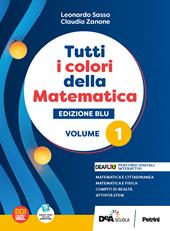 Tutti i colori della matematica. Ediz. blu. Con Quaderno di inclusione e recupero. Per per il 1° biennio delle Scuole superiori. Con e-book. Con espansione online. Vol. 1