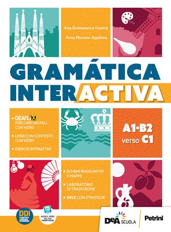 Gramática interactiva. Con e-book. Con espansione online - Ana Romanacce Guerra, A. Moreno Aguilera - Libro Petrini 2022 | Libraccio.it