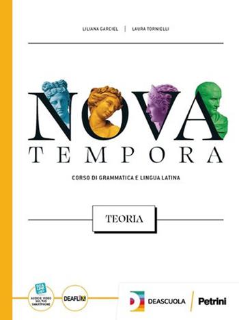 Nova tempora. Corso di grammatica e lingua latina. Teoria. Con espansione online - Liliana Garciel, Laura Tornielli - Libro Petrini 2023 | Libraccio.it