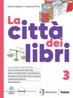 La città dei libri. Con taccuino della scrittura. Per la Scuola media. Vol. 3 - Sabrina Galasso, Costanza Porro - Libro Petrini 2023 | Libraccio.it
