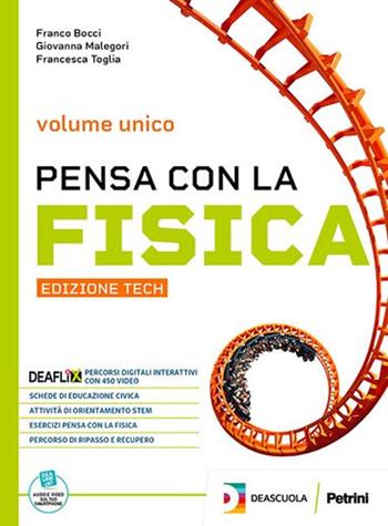 Pensa con la fisica. Ediz. tech compatta. Vol. unico. Con espansione online - Franco Bocci, Giovanna Malegori, Francesca Toglia - Libro Petrini 2023 | Libraccio.it