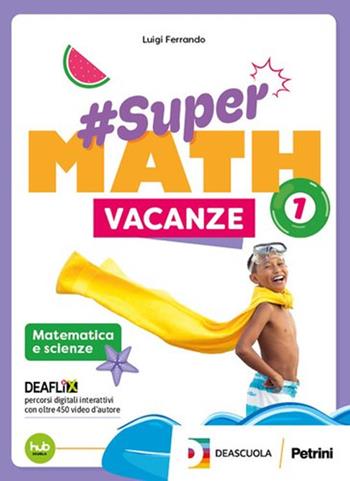 #Supermath vacanze. Per la Scuola media. Vol. 2 - Luigi Ferrando - Libro Petrini 2024 | Libraccio.it