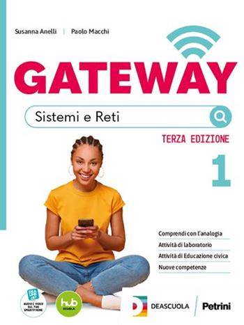 Gateway. Per il 4° anno delle Scuole superiori. Vol. 3 - Susanna Anelli, Paolo Macchi - Libro Petrini 2025 | Libraccio.it