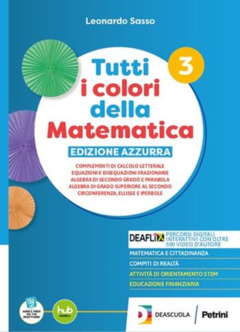 Tutti i colori della matematica. Ediz. Azzurra. Con Quaderno di inclusione e recupero. Per il secondo biennio e 5° anno delle Scuole superiori. Vol. 1 - Leonardo Sasso - Libro Petrini 2025 | Libraccio.it