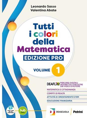 Tutti i colori della matematica. Ediz. PRO. Con Quaderno di Algebra. Per il 1° biennio degli Ist. professionali. Vol. 2: Algebra - Leonardo Sasso, Valentina Abate - Libro Petrini 2024 | Libraccio.it