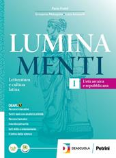 Lumina menti. Per le Scuole superiori. Con e-book. Con espansione online. Vol. 1: L' età arcaica e repubblicana