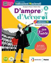 D'amore e d'accordi. Tutto in uno. Con Tavole illustrate. Per la Scuola media. Con e-book. Con espansione online