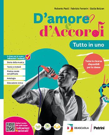 D'amore e d'accordi. Tutto in uno. Con Tavole illustrate. Per la Scuola media. - Roberto Paoli, Fabrizio Ferrarin, Giulia Bolzan - Libro Petrini 2026 | Libraccio.it